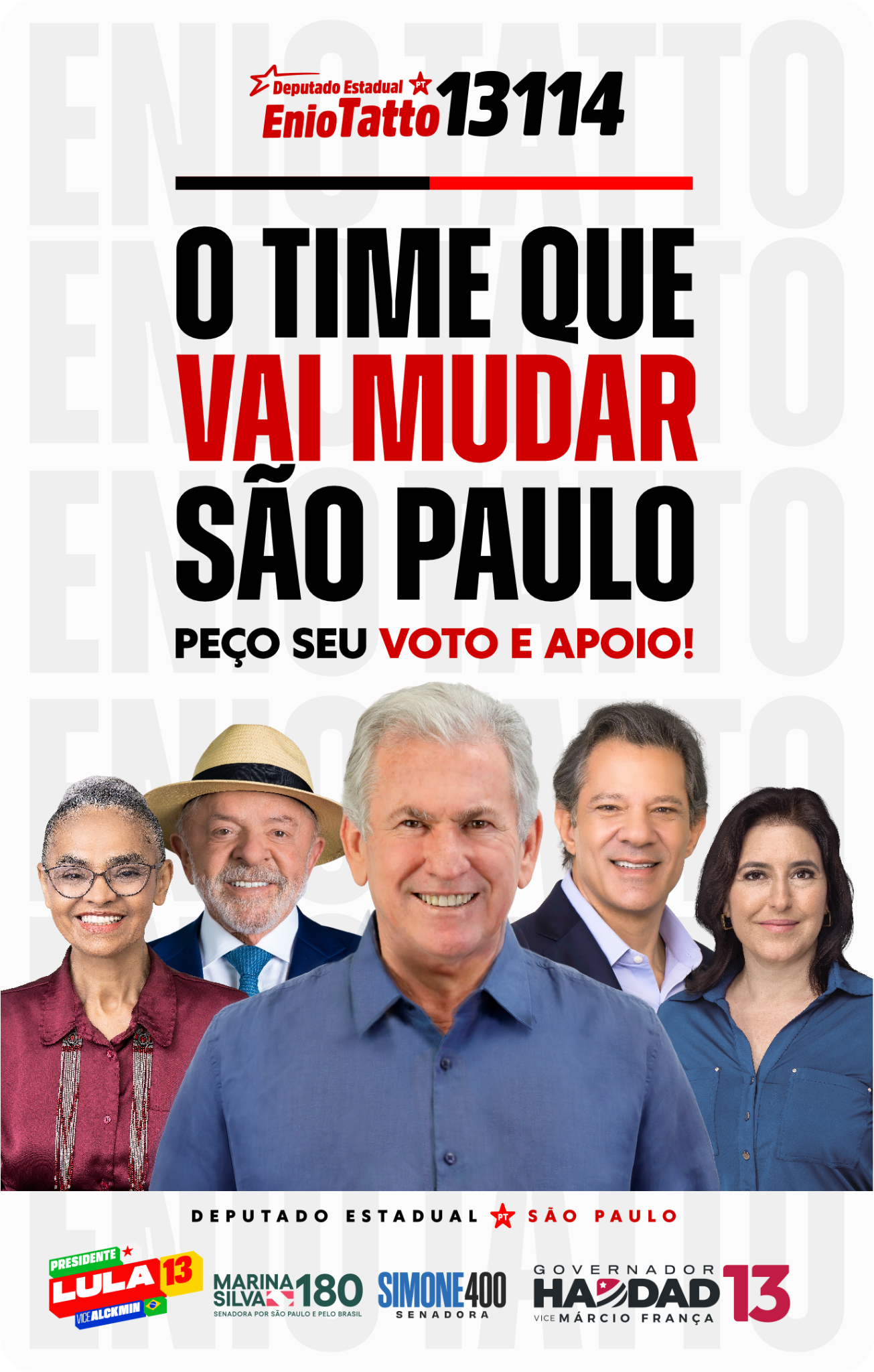 O time que vai mudar São Paulo. Enio Tatto ao lado de Marina Silva, Lula, Fernando Haddad e Simone Tebet